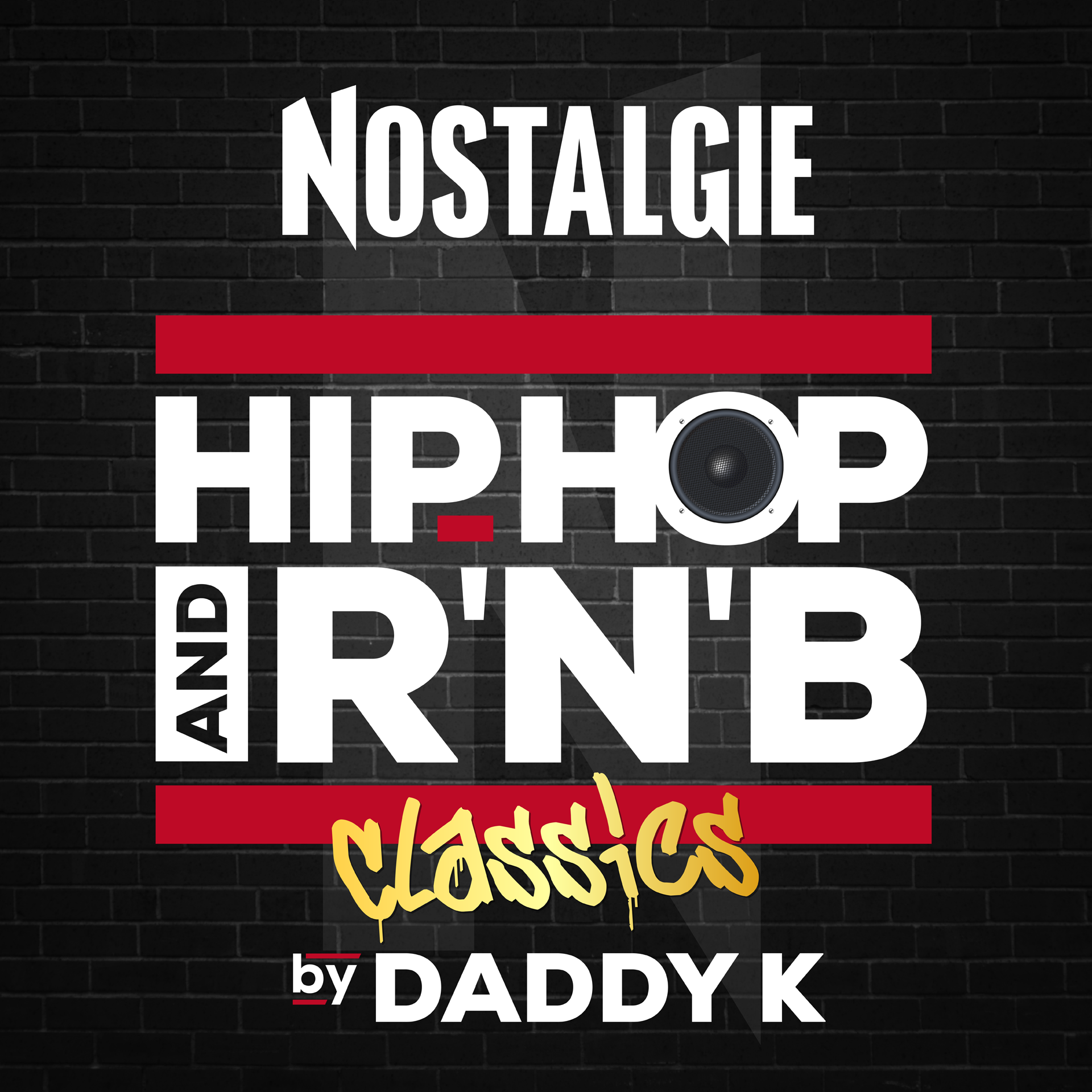 Nostalgie Hip-Hop and R'n'B Classics by Daddy K