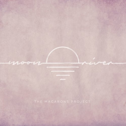 Cover Moon River (Acoustic) - The Macarons Project