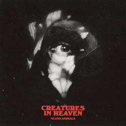 Cover Creatures in Heaven - Glass Animals