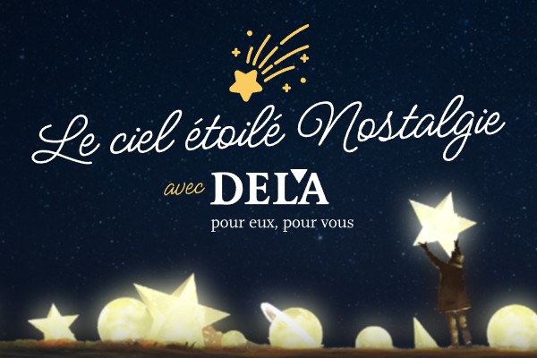 Le ciel étoilé de Nostalgie avec DELA